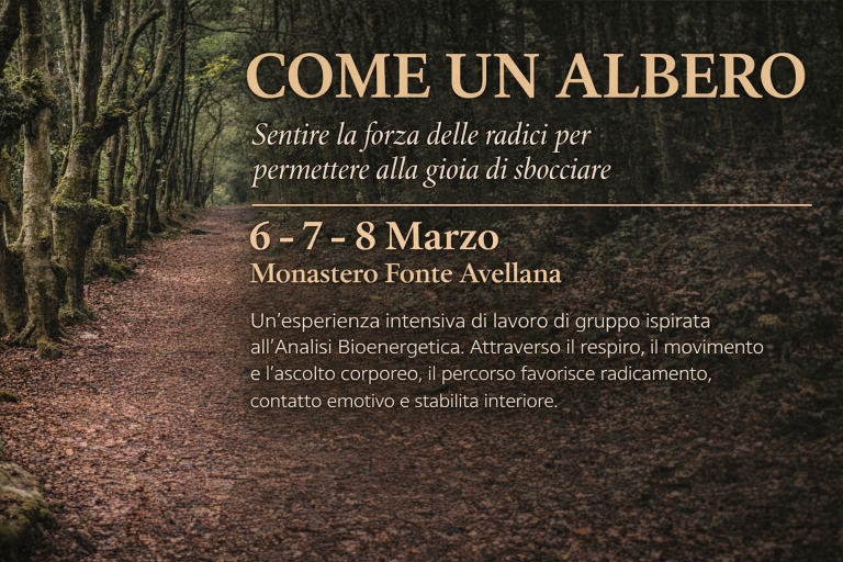 Come un Albero. Radicarsi per gioire